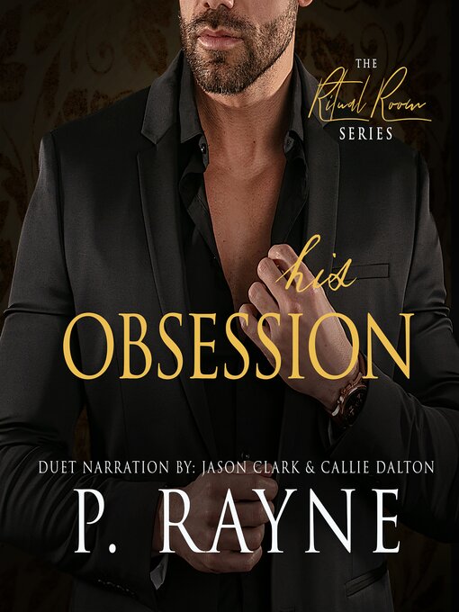 Title details for His Obsession by P. Rayne - Available